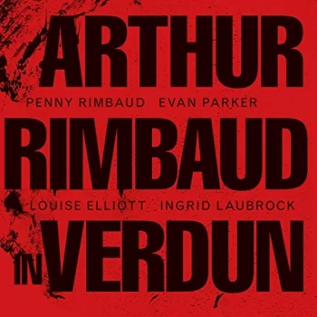 Image of Penny Rimbaud - Arthur Rimbaud in Verdun CD
