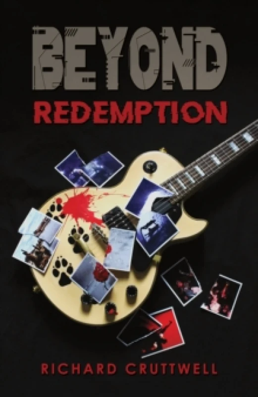 Image of Beyond Redemption. Hardback. By Richard Cruttwell Books