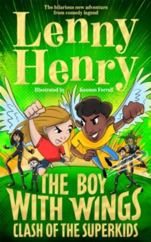 Image of The Boy With Wings: Clash of the Superkids Hardback