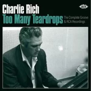 Image of Too Many Teardrops The Complete Groove & RCA Recordings by Charlie Rich CD Album