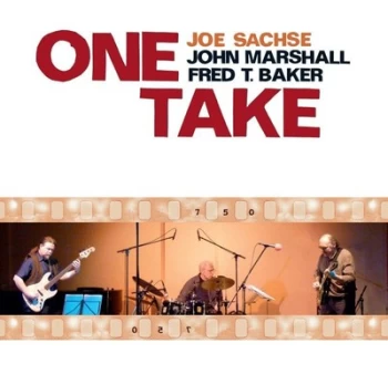 Image of One Take by Joe Sachse, John Marshall & Fred T. Baker CD Album