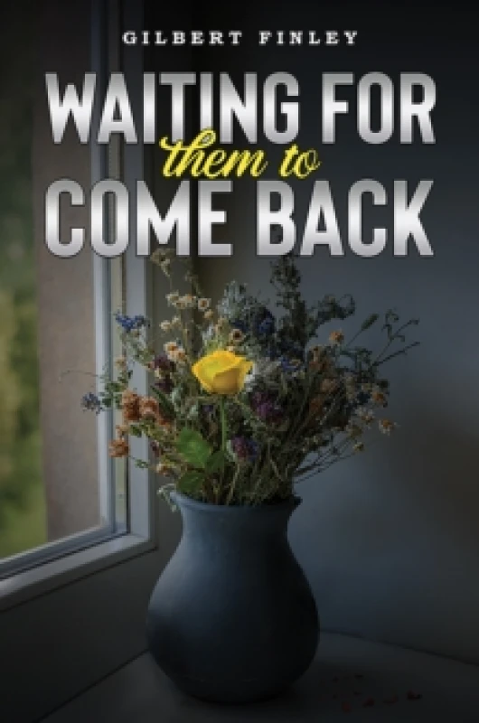 Image of Waiting for Them to Come Back. Paperback. By Gilbert Finley Books
