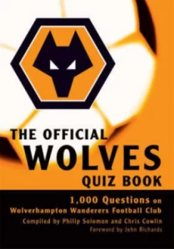 Image of The Official Wolves Quiz Book by Philip Solomon and Chris Cowlin Book