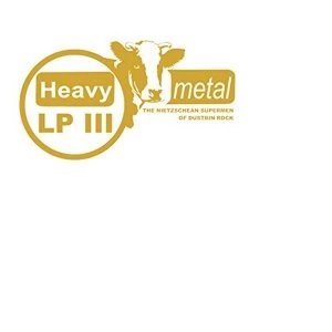 Image of Heavy Metal - The Nietzschean Supermen Of Dustbin Rock Vinyl