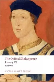 Image of Henry VI, Part One: The Oxford Shakespeare