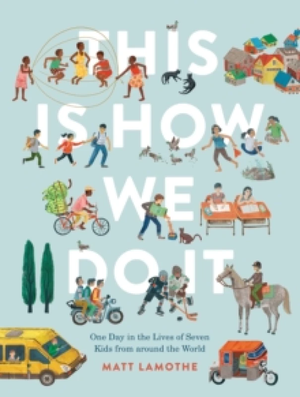 Image of This Is How We Do It : One Day in the Lives of Seven Kids from around the World Paperback / softback