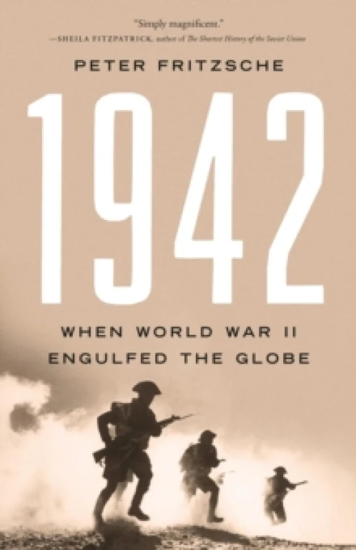 Image of 1942 : When World War II Engulfed the Globe Hardback