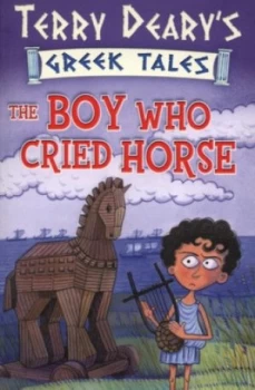 Image of The Boy Who Cried Horse by Terry Deary Paperback