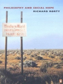 Image of Philosophy and Social Hope by Richard Rorty Book