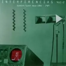 Image of Interferencias: Spanish Synth Wave 1980-1989