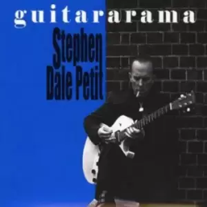 Image of Stephen Dale Petit - Guitararama CD Album - Used