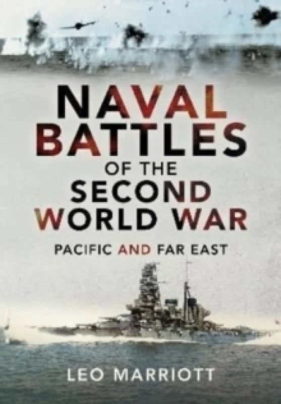 Image of Naval Battles of the Second World War : Pacific and Far East Hardback