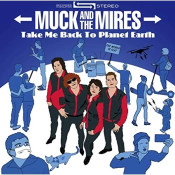 Image of Muck And The Mires - Take Me Back to Planet Earth CD