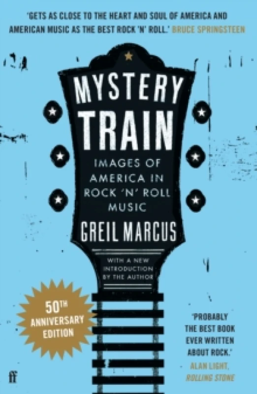 Image of Mystery Train : Images of America in Rock 'n' Roll Music Paperback / softback