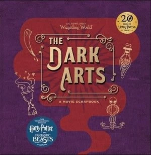 Image of J.K. Rowlings Wizarding World - the Dark Arts by Warner Bros Hardback