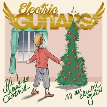 Image of Electric Guitars - All I Want for Christmas Is an Electric Guitar Red Vinyl