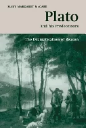 Image of plato and his predecessors the dramatisation of reason