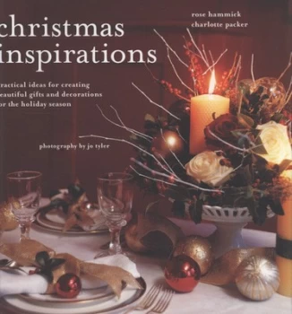 Image of Christmas Inspirations by Rose Hammick and Charlotte Packer and Jo Tyler Paperback