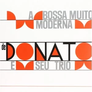 Image of Joao Donato & Seu Trio - A Bossa Muito Moderna Vinyl