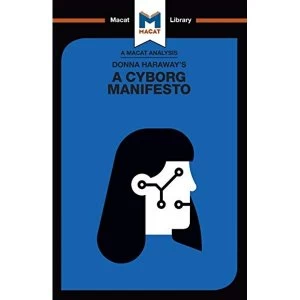 Image of An Analysis of Donna Haraway's A Cyborg Manifesto Science, Technology, and Socialist-Feminism in the Late Twentieth...