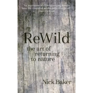 Image of ReWild : The Art of Returning to Nature