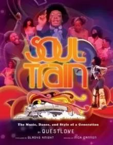 Image of Soul Train (Reissue) : The Music, Dance, and Style of a Generation
