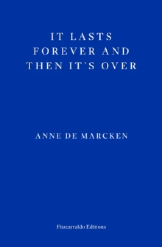 Image of It Lasts Forever and Then It's Over Paperback / softback