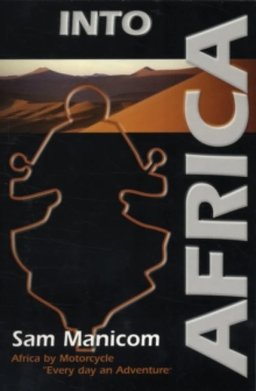 Image of Into Africa by Sam Manicom Paperback
