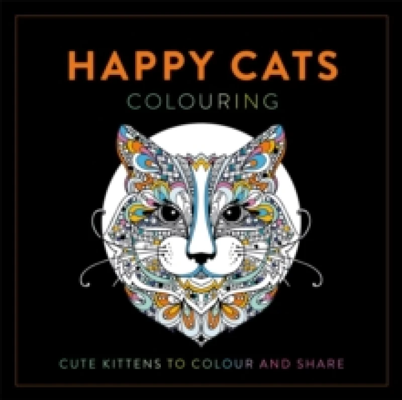 Image of Happy Cats Colouring : Cute Kittens to Colour and Share Paperback / softback
