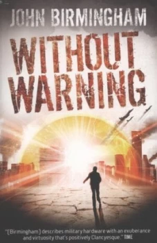 Image of Without Warning by John Birmingham Paperback