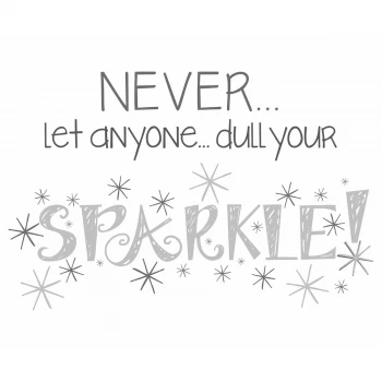 Image of Fine Decor Fine Decor Never Dull Your Sparkle Wall Quote