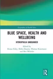 Image of Blue Space Health and Wellbeing Hydrophilia Unbounded