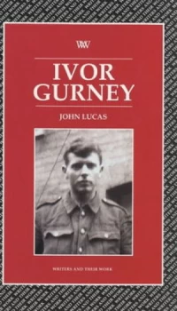 Image of Ivor Gurney by John Lucas and British Council Paperback