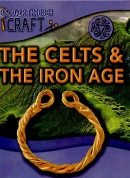 Image of The Celts and the Iron Age by Jen Green Hardback