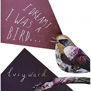 Image of Lucy Ward - I Dreamt I Was A Bird Vinyl