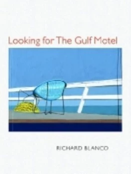 Image of Looking for the Gulf Motel by Richard Blanco Book