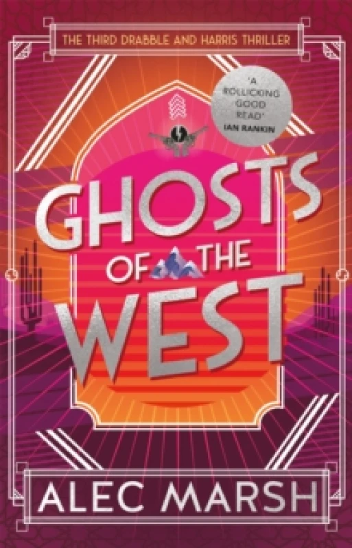 Image of Ghosts of the West : Don't miss the new action-packed Drabble and Harris thriller! Paperback / softback