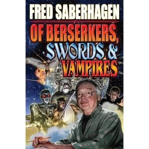 Image of Of Berserkers, Swords & Vampires Paperback