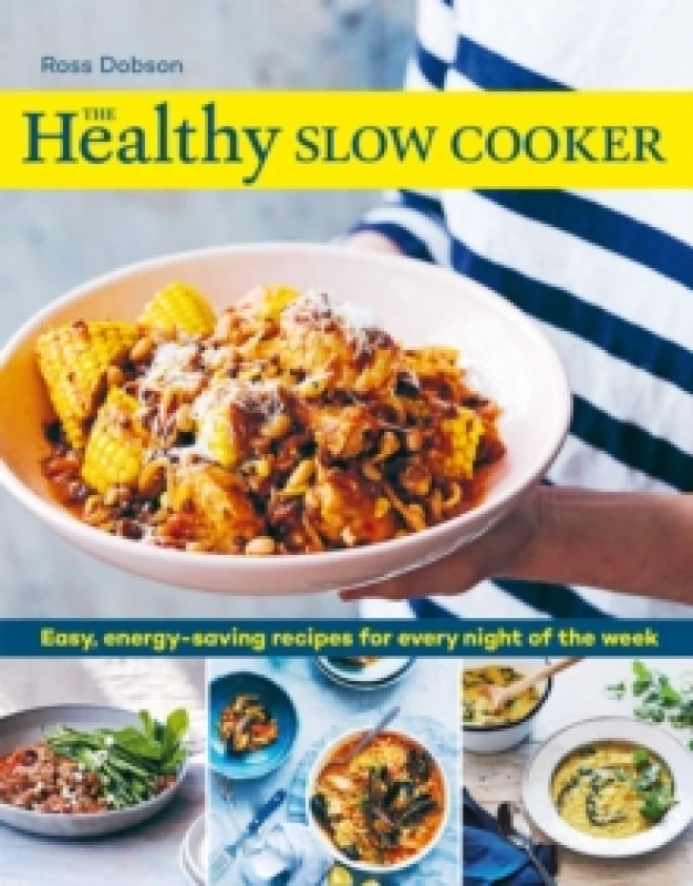 Image of The Healthy Slow Cooker : Easy, energy-saving recipes for every night of the week Paperback / softback