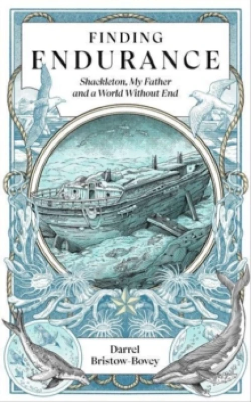 Image of Finding Endurance : Shackleton, My Father and a World Without End Paperback / softback