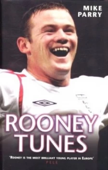 Image of Rooney Tunes by Mike Parry Hardback
