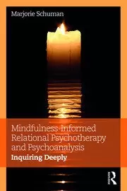 Image of Mindfulness-Informed Relational Psychotherapy and Psychoanalysis Inquiring Deeply