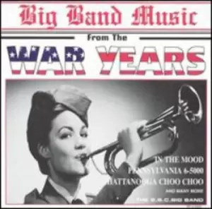 Image of BBC Big Band - Big Band Music from the War Ye CD Album - Used