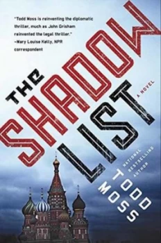 Image of The Shadow List by Todd Moss Hardback