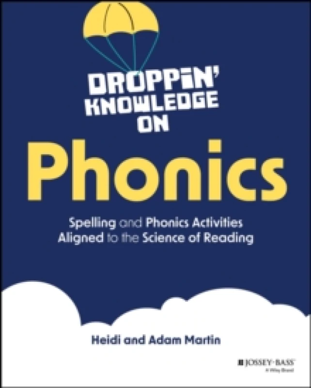 Image of Droppin' Knowledge on Phonics : Spelling and Phonics Activities Aligned to the Science of Reading Paperback / softback