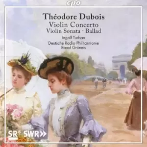 Image of Theodore Dubois Violin Concerto/Violin Sonata/Ballad by Theodore Dubois CD Album