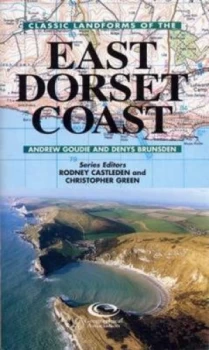 Image of Classic Landforms of the East Dorset Coast by Andrew Goudie and Denys Brunsden and Geographical Association and British Geomorphological Research Grou