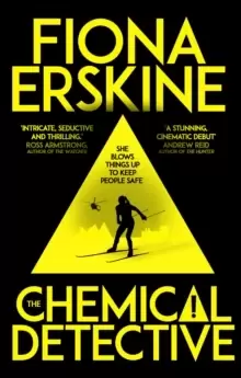 Image of The Chemical Detective : SHORTLISTED FOR THE SPECSAVERS DEBUT CRIME NOVEL AWARD, 2020