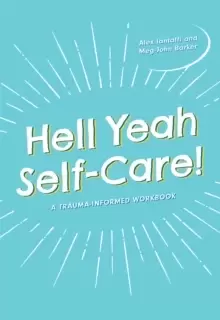 Image of Hell Yeah Self-Care! : A Trauma-Informed Workbook
