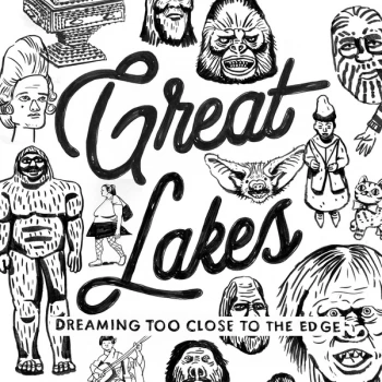 Image of Great Lakes - Dreaming Too Close To The Edge Vinyl
